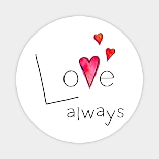 Love Always Magnet